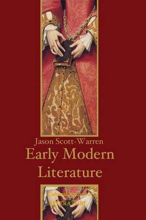 Early Modern English Literature de J Scott–Warren