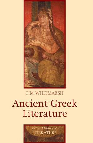 Ancient Greek Literature de Tim Whitmarsh