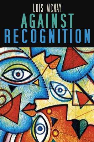 Against Recognition de L McNay