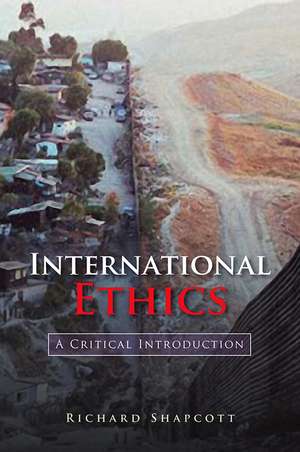 International Ethics de Richard Shapcott