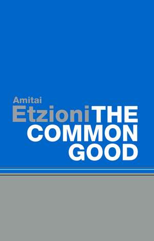 Common Good de Amitai Etzioni