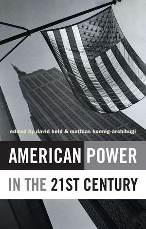 American Power in the 21st Century de D Held