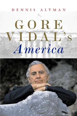 Gore Vidal′s America de D Altman