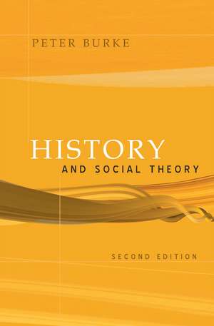 History and Social Theory 2e de P Burke