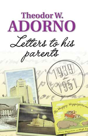 Letters to his Parents de T Adorno