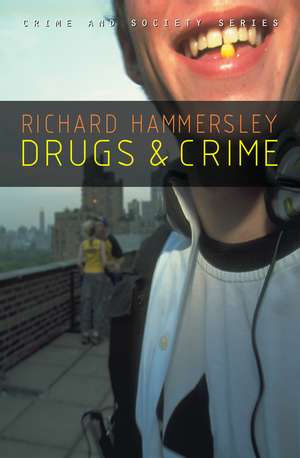 Drugs and Crime – Theories and Practices de Hammersley