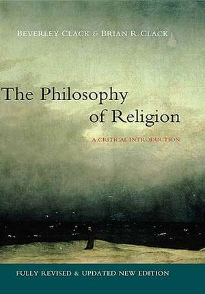 Philosophy of Religion: A Critical Introduction de Beverley Clack