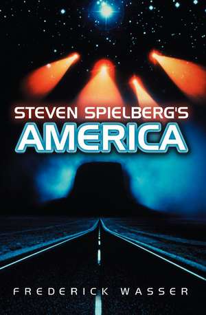 Steven Spielberg′s America de F Wasser