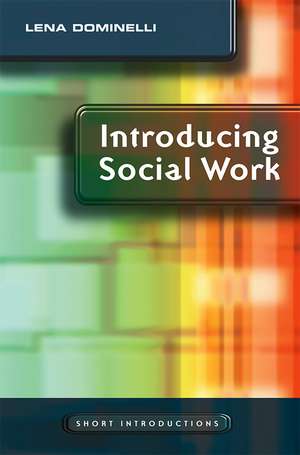 Introducing Social Work de L Dominelli