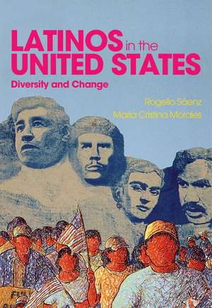 Latinos in the United States – Diversity and Change de R Sáenz