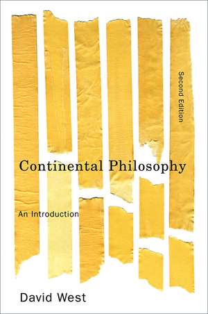 Continental Philosophy – An Introduction 2e de D West