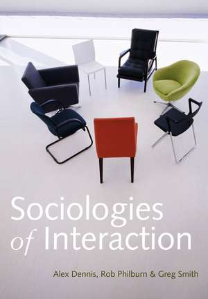 Sociologies of Interaction de A Dennis