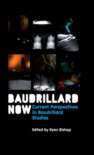 Baudrillard Now de Ryan Bishop