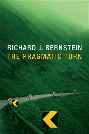 The Pragmatic Turn de R Bernstein