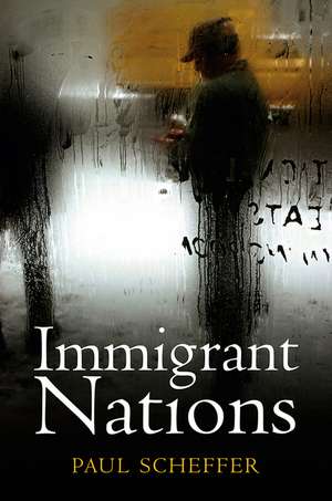 Immigrant Nations de Paul Scheffer