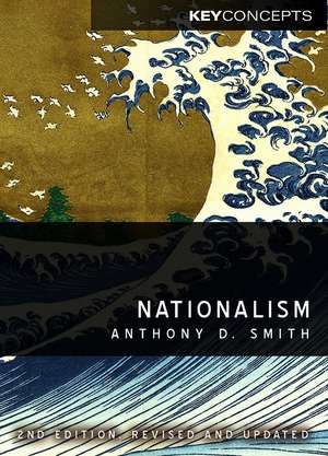 Nationalism – Theory, Ideology, History 2e de AD Smith