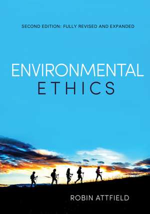 Environmental Ethics 2e de R Attfield