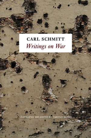 Writings on War de Carl Schmitt