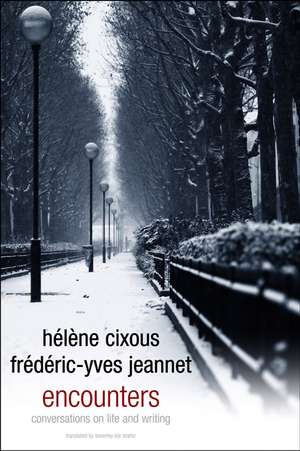 Encounters de Hélène Cixous