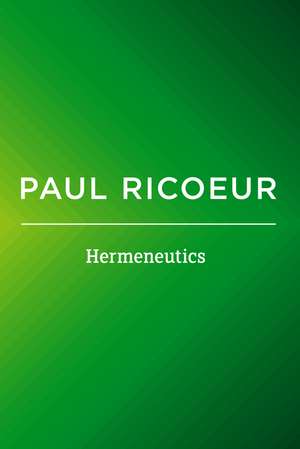 Hermeneutics – Writings and Lectures de P Ricoeur