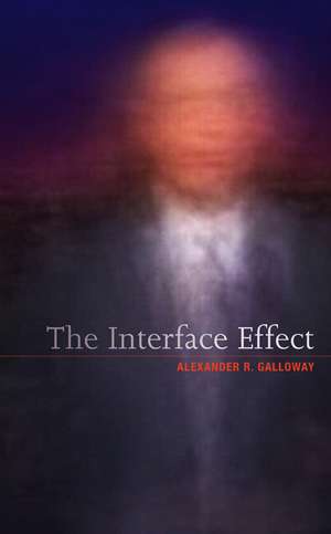 The Interface Effect de A Galloway