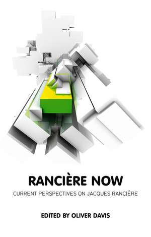 Rancière Now de O Davis