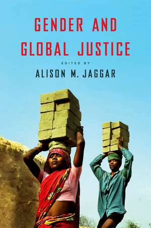 Gender and Global Justice de A Jaggar