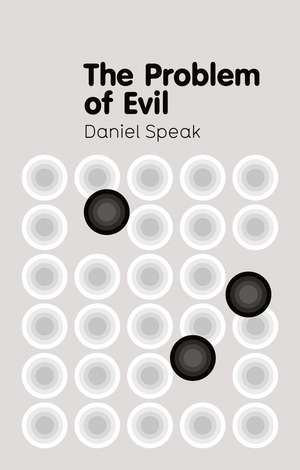 Problem of Evil de Daniel Speak