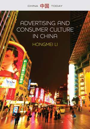 Advertising and Consumer Culture in China de H Li