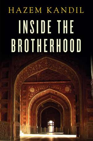 Inside the Brotherhood de H Kandil