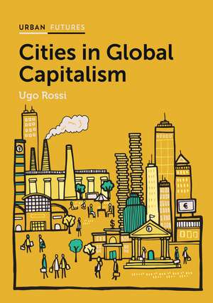 Cities in Global Capitalism de U Rossi