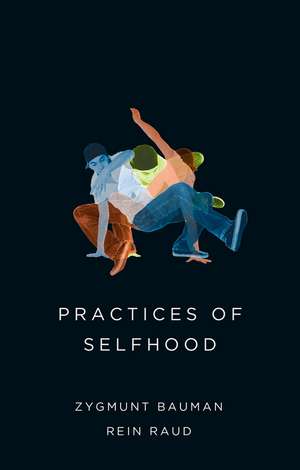 Practices of Selfhood de Z Bauman