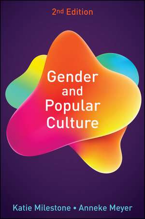 Gender and Popular Culture, Second Edition de K Milestone