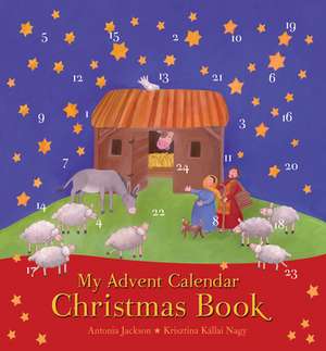 My Advent Calendar Christmas Book de Antonia Jackson