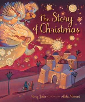 The Story of Christmas de Mary Joslin