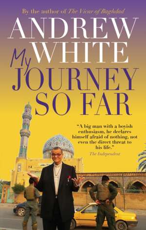 My Journey So Far de Andrew White