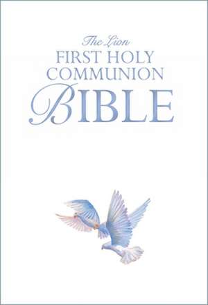 The Lion First Holy Communion Bible de Lois Rock