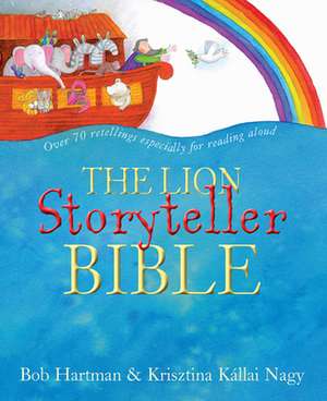 The Lion Storyteller Bible de Bob Hartman