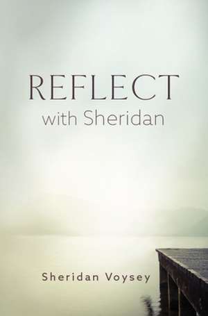 Reflect with Sheridan de Sheridan Voysey