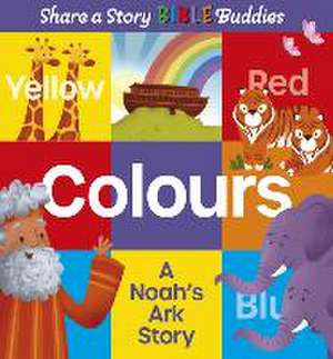 Share a Story Bible Buddies Colours – A Noah`s Ark Story de Karen Rosario Ingerslev