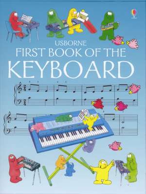 First Book of the Keyboard de Anthony Marks