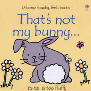 That's Not My Bunny de Fiona Watt