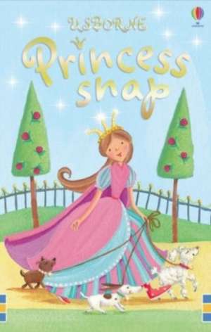 Watt, F: Princess Snap de Fiona Watt