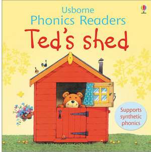 Ted's Shed Phonics Reader de Phil Roxbee Cox