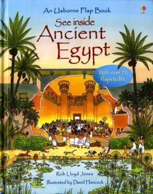 See Inside Ancient Egypt de Rob Lloyd Jones