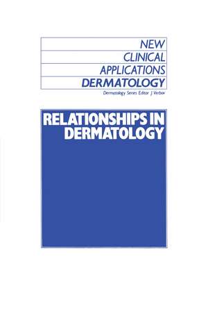 Relationships in Dermatology: The Skin and Mouth, Eye, Sarcoidosis, Porphyria de J. Verbov