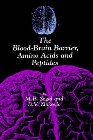 The Blood-Brain Barrier, Amino Acids and Peptides de M. Segal