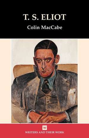 T.S. Eliot de Colin Maccabe