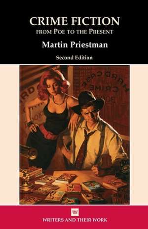 Crime Fiction – From Poe to the Present de Martin Priestman