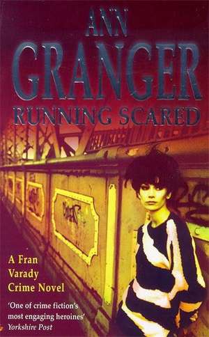 Running Scared (Fran Varady 3) de Ann Granger